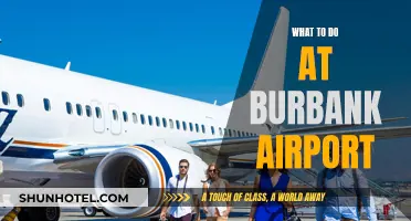 Exploring Burbank Airport: Activities and Attractions