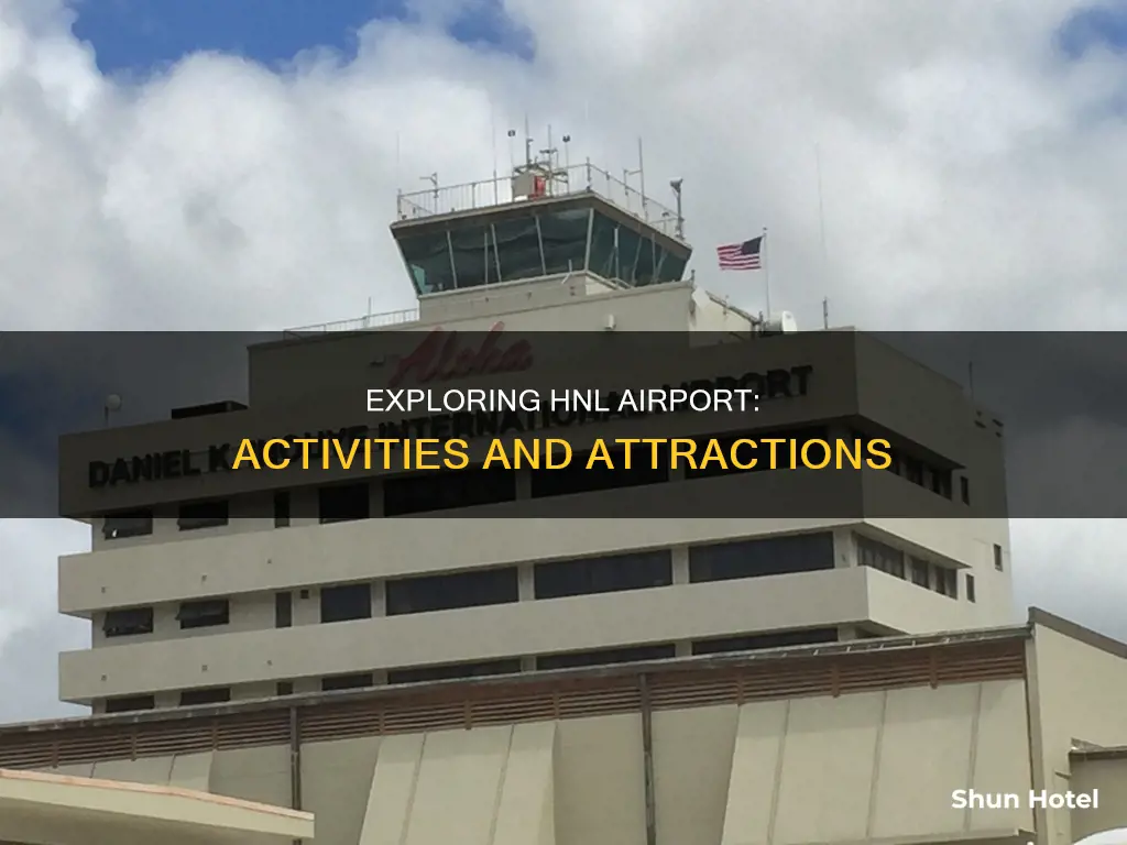 what to do at hnl airport