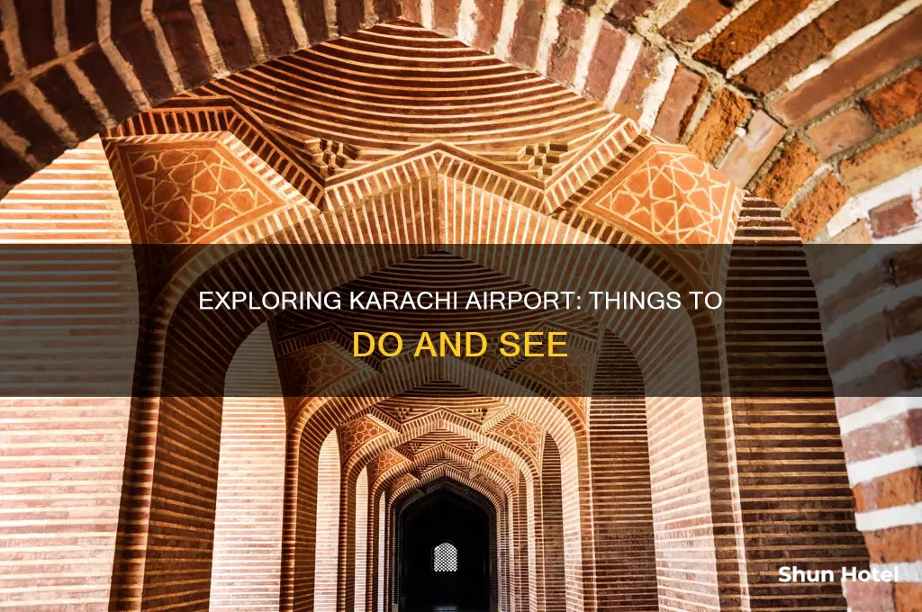 what to do at karachi airport