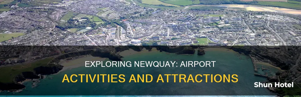 what to do at newquay airport