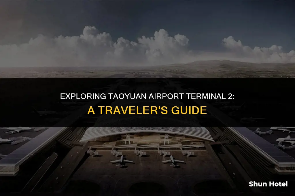 what to do at taoyuan airport terminal 2
