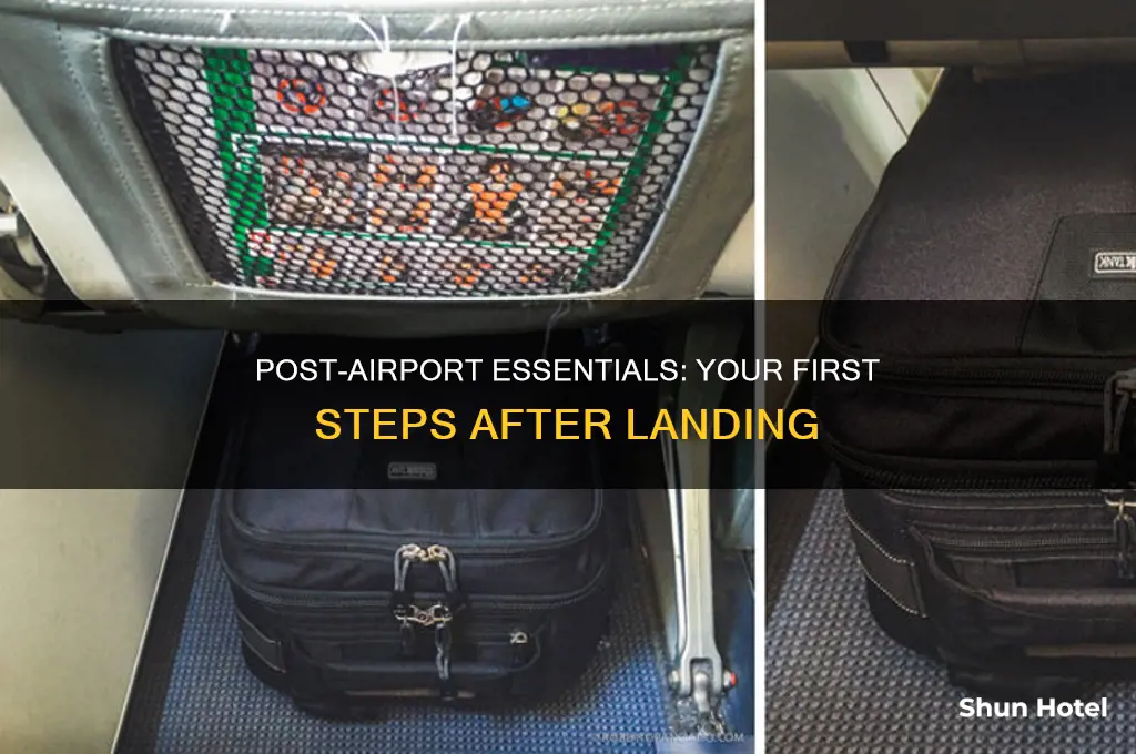 what to do first after getting out of airport