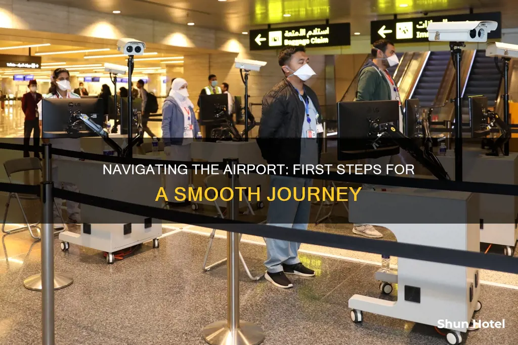 what to do first at airport