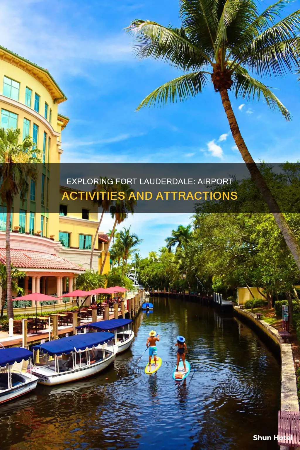 what to do fort lauderdale airport