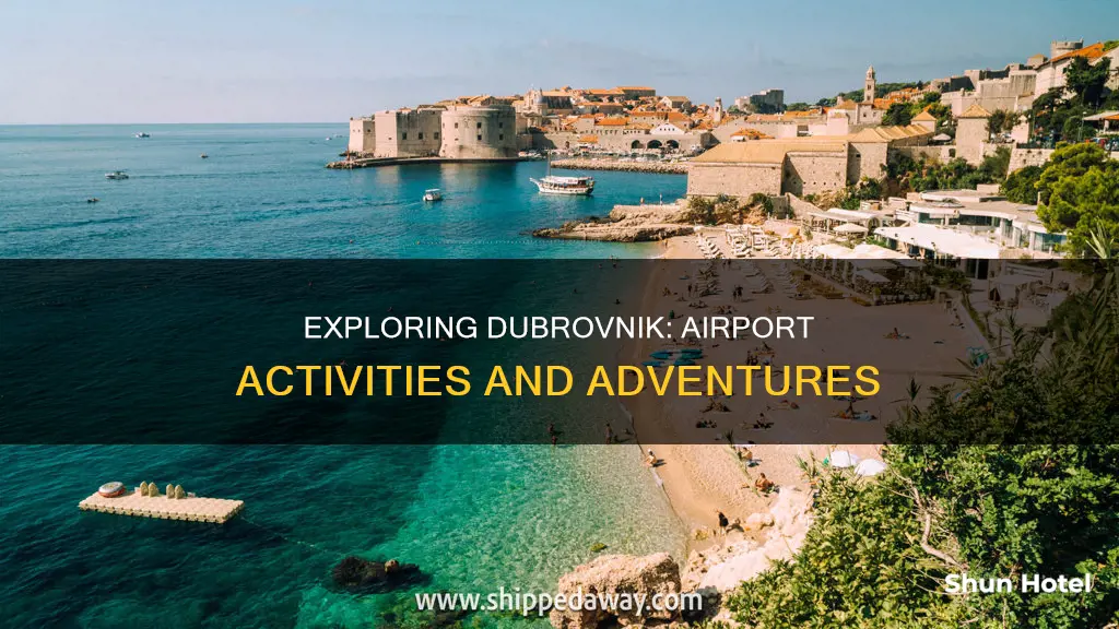 what to do in dubrovnik airport