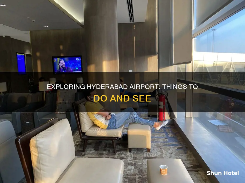 what to do in hyderabad airport