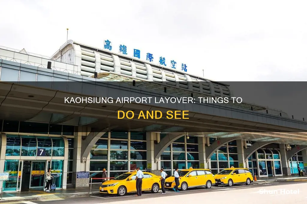 what to do in kaohsiung airport
