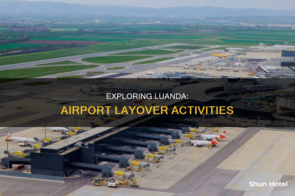 what to do in luanda airport