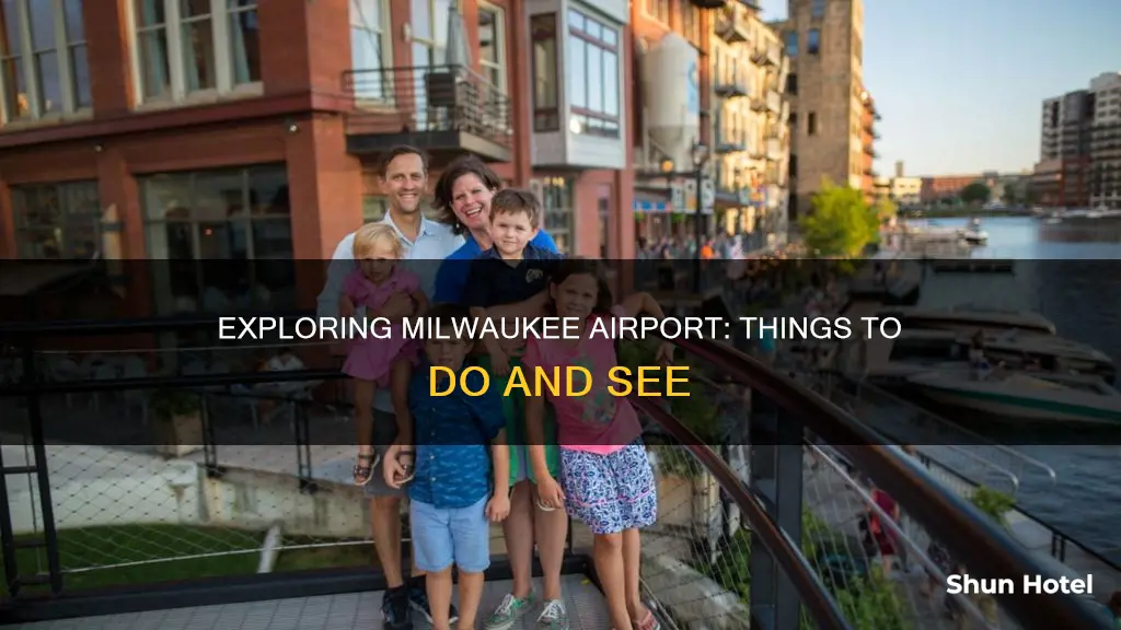 what to do in milwaukee airport