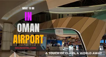 Exploring Oman Airport: Activities and Attractions