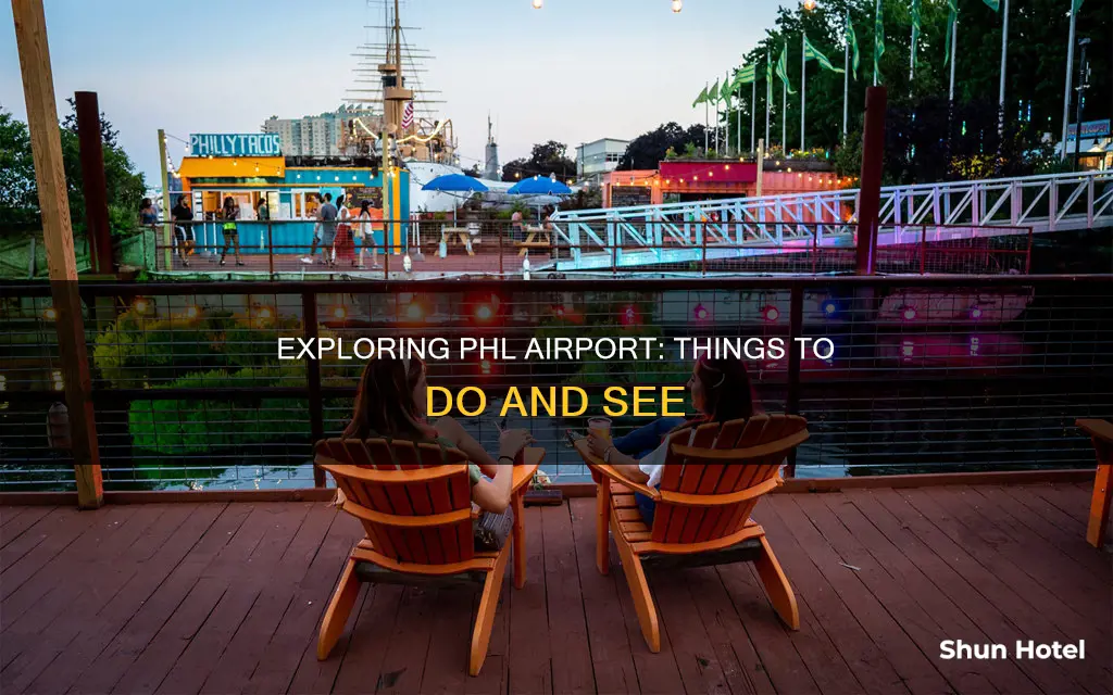 what to do in phl airport