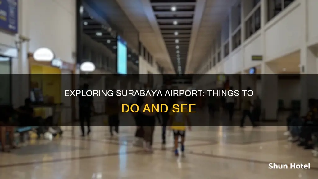 what to do in surabaya airport