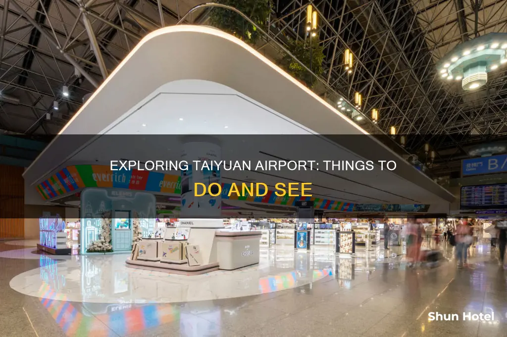 what to do in taiyuan airport