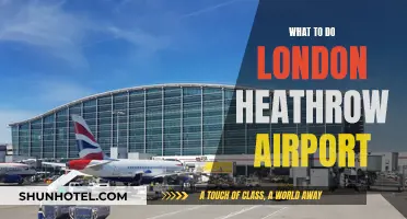 Exploring London Heathrow: Things to Do and See