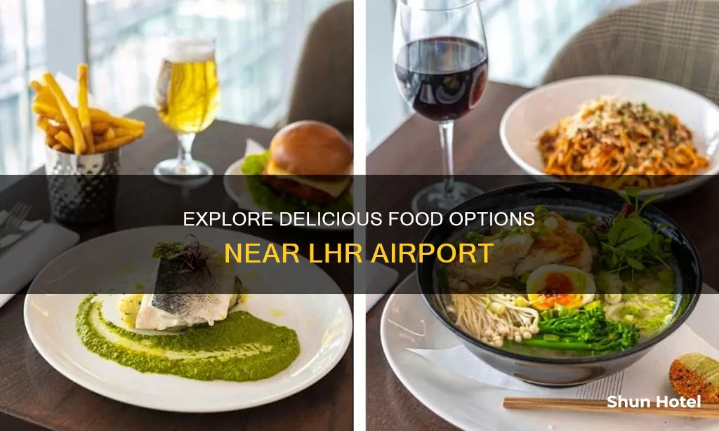 what to eat around lhr airport