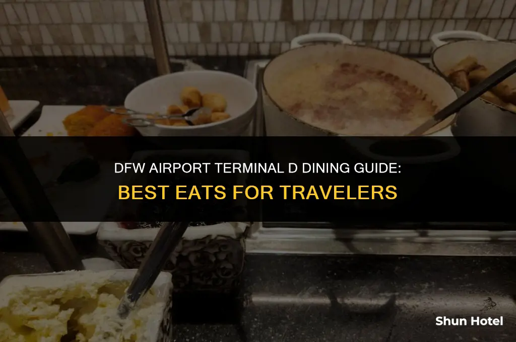 what to eat at dfw airport terminal d