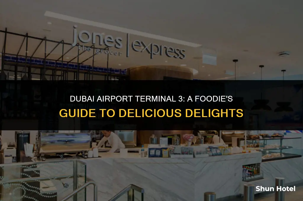 what to eat at dubai airport terminal 3