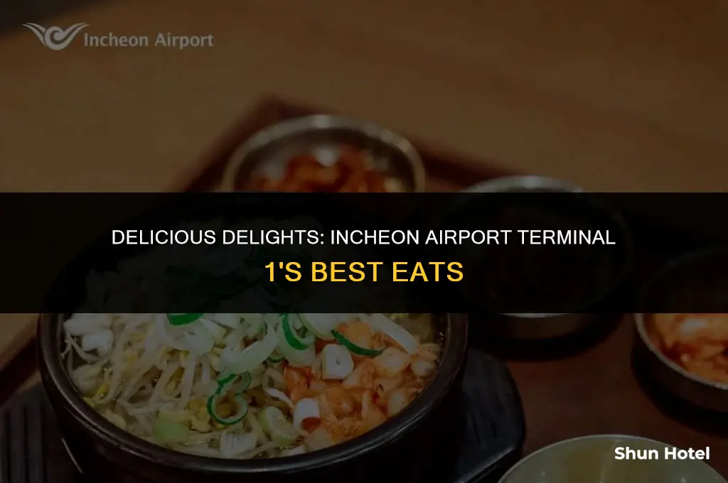 what to eat at incheon airport terminal 1