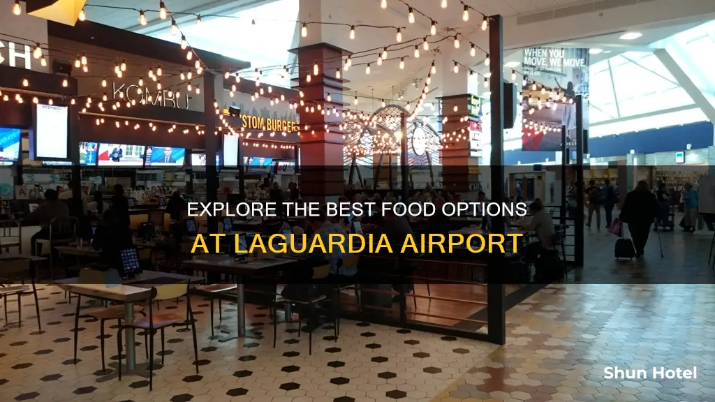 what to eat at laguardia airport