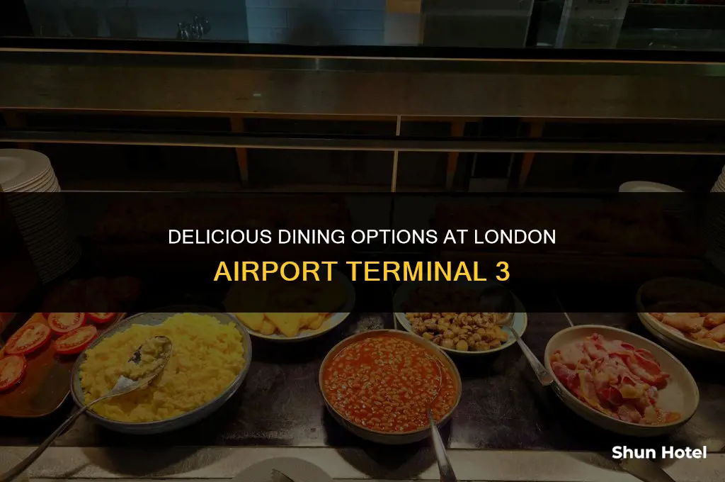 what to eat at london airport terminal 3