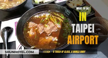 Taipei Airport Food Guide: Best Eateries and Dishes
