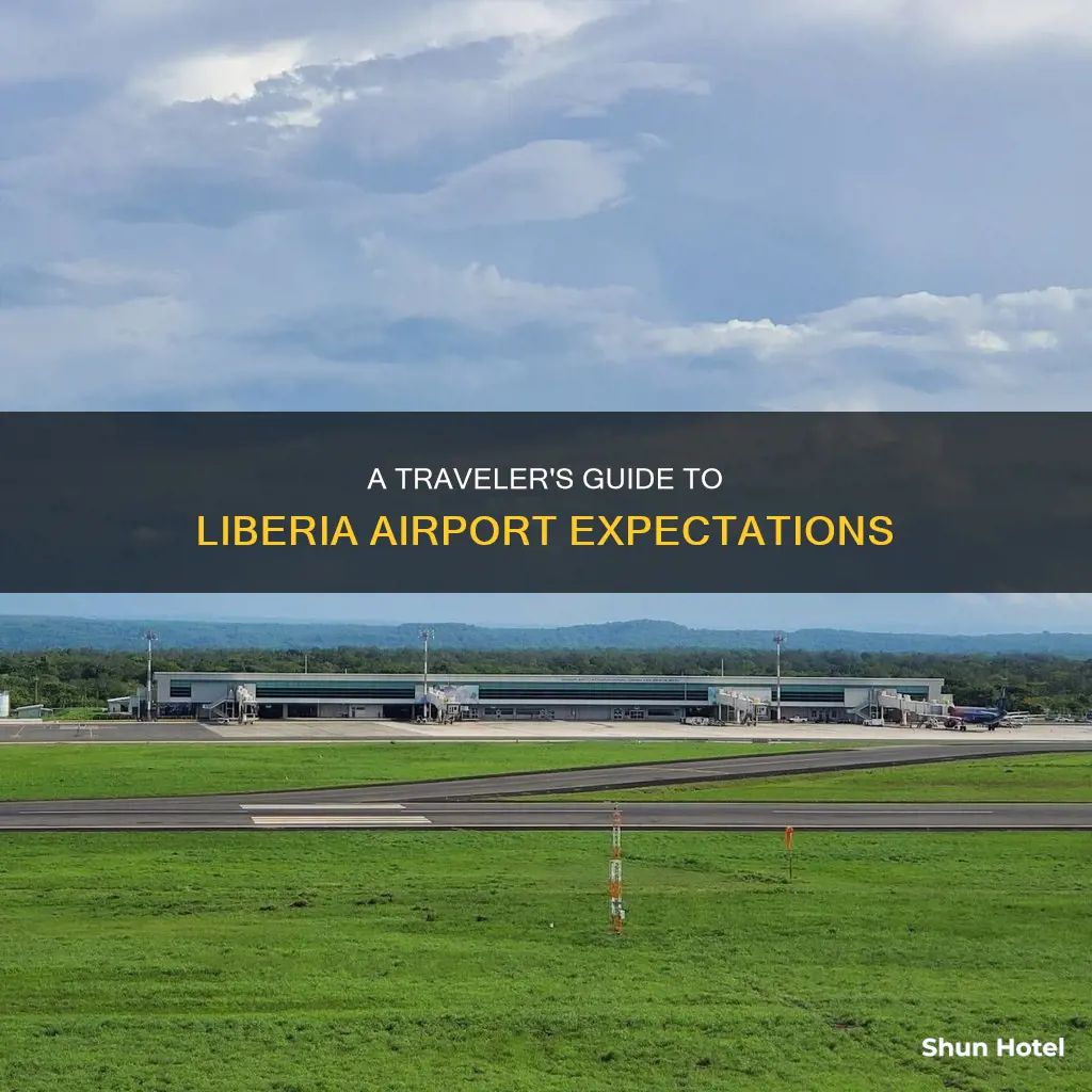 what to expect at liberia airport
