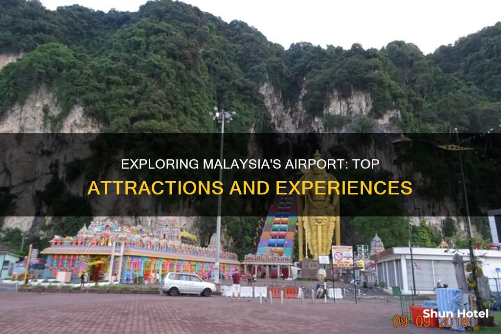 what to see in malaysia airport