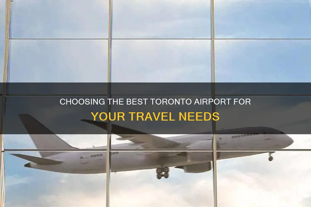 what toronto airport should i fly into