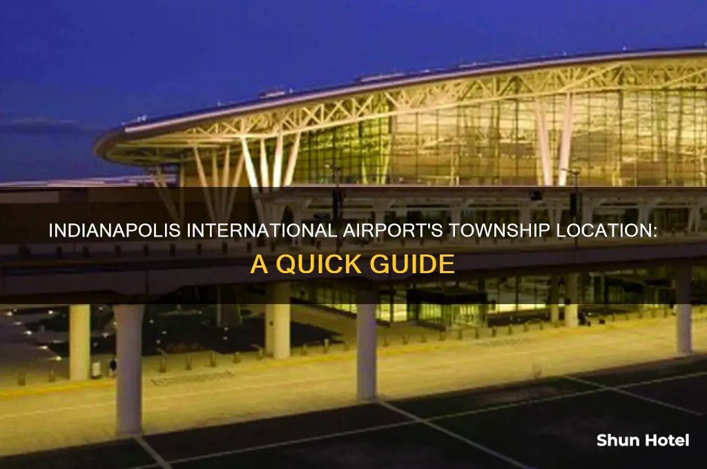 what township is the indianapolis international airport in