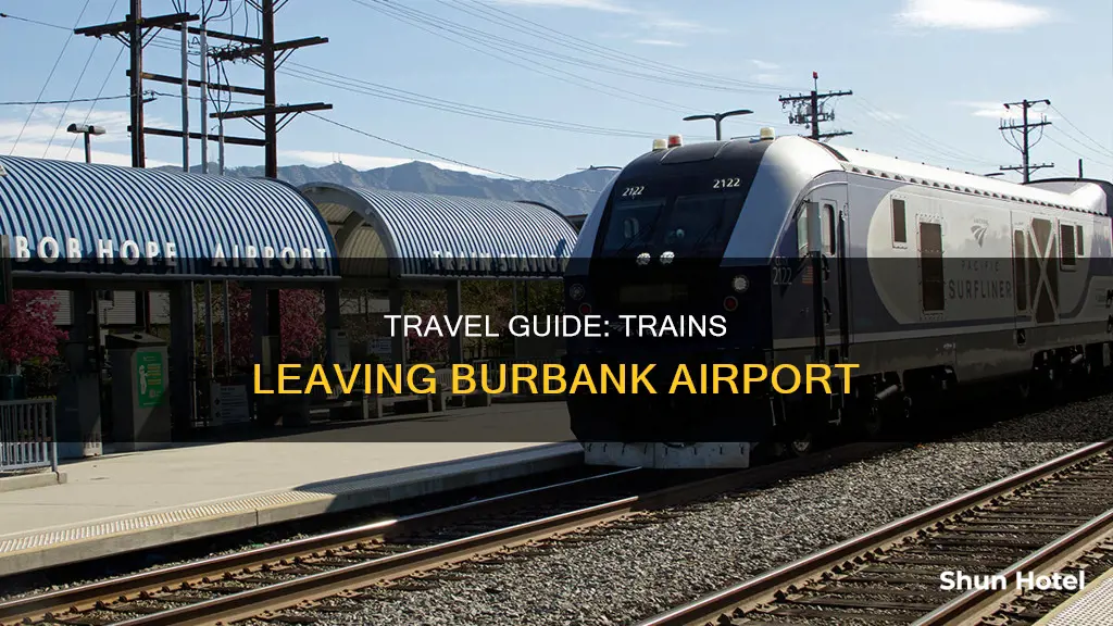 what trains leave from burbank airport