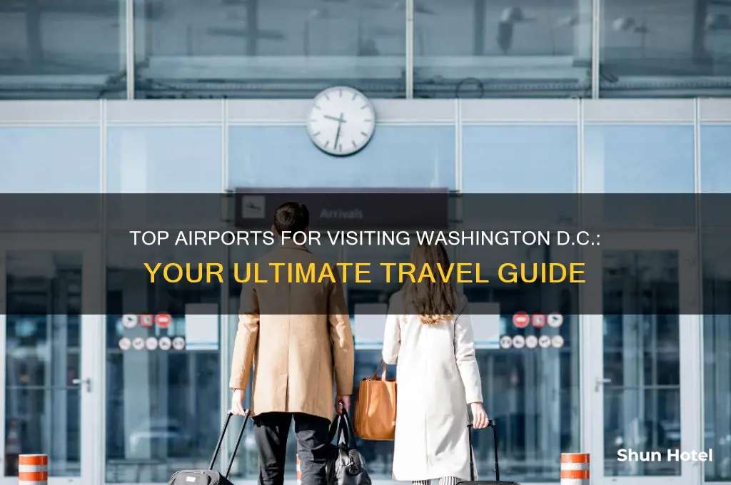 what two airports could you fly into if visiting d.c