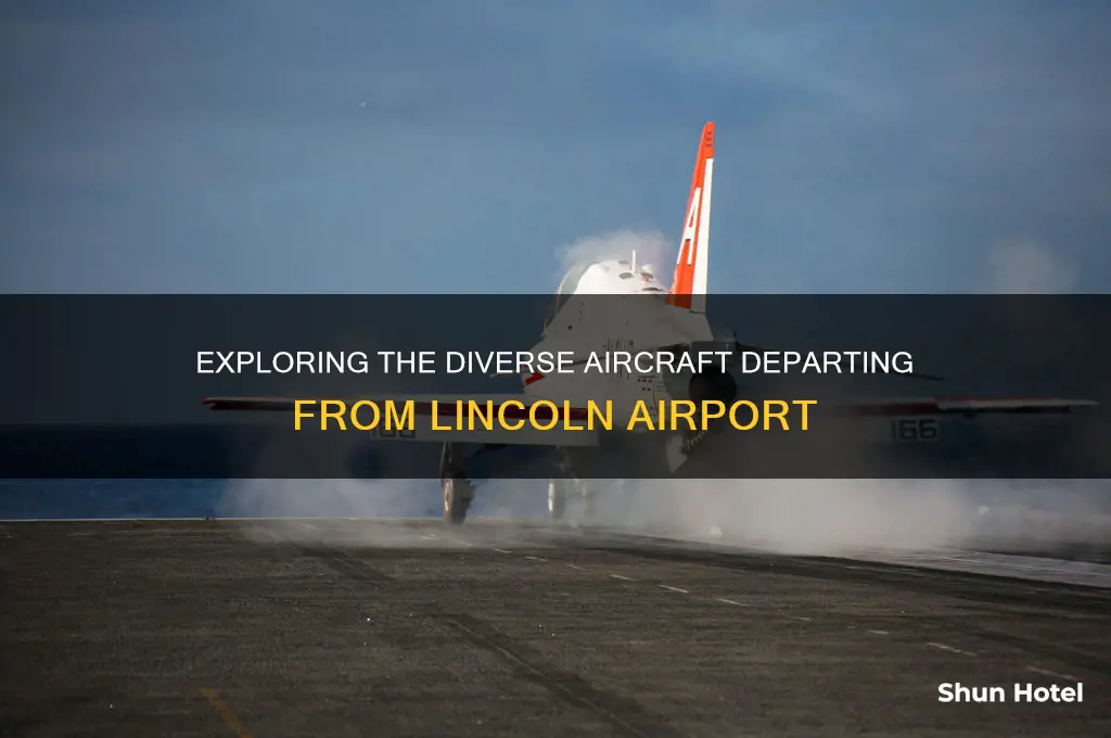 what types of aircrafts fly out of lincoln airport