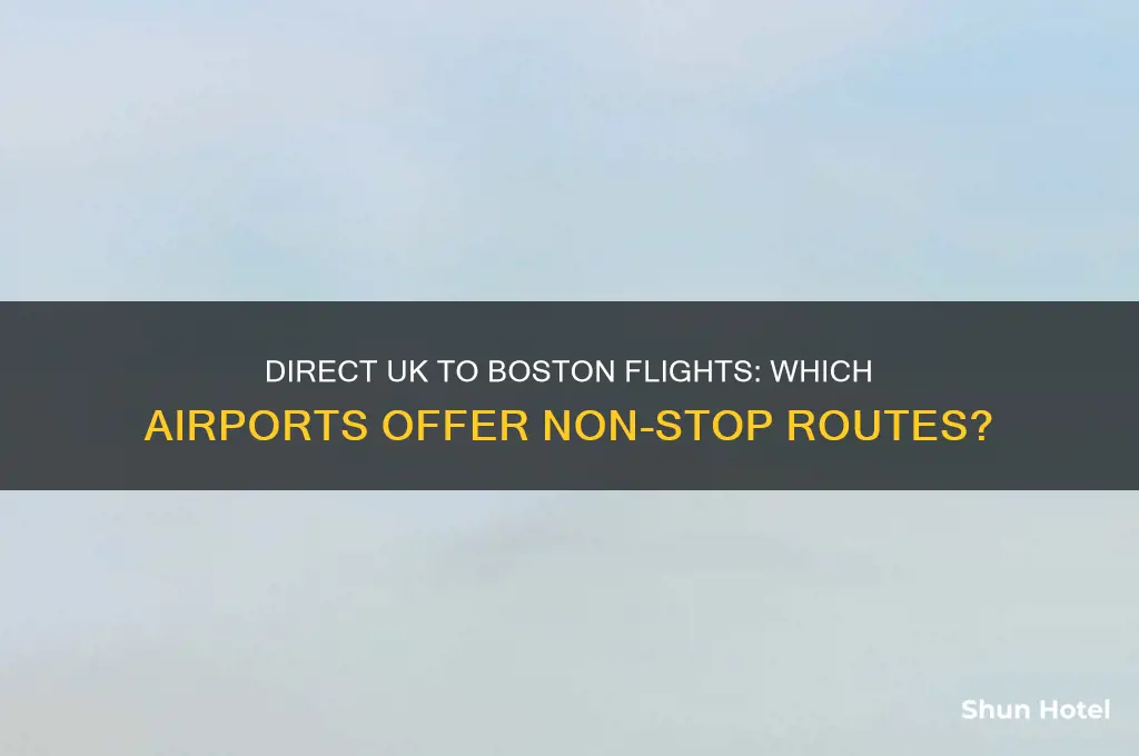 what uk airports fly direct to boston