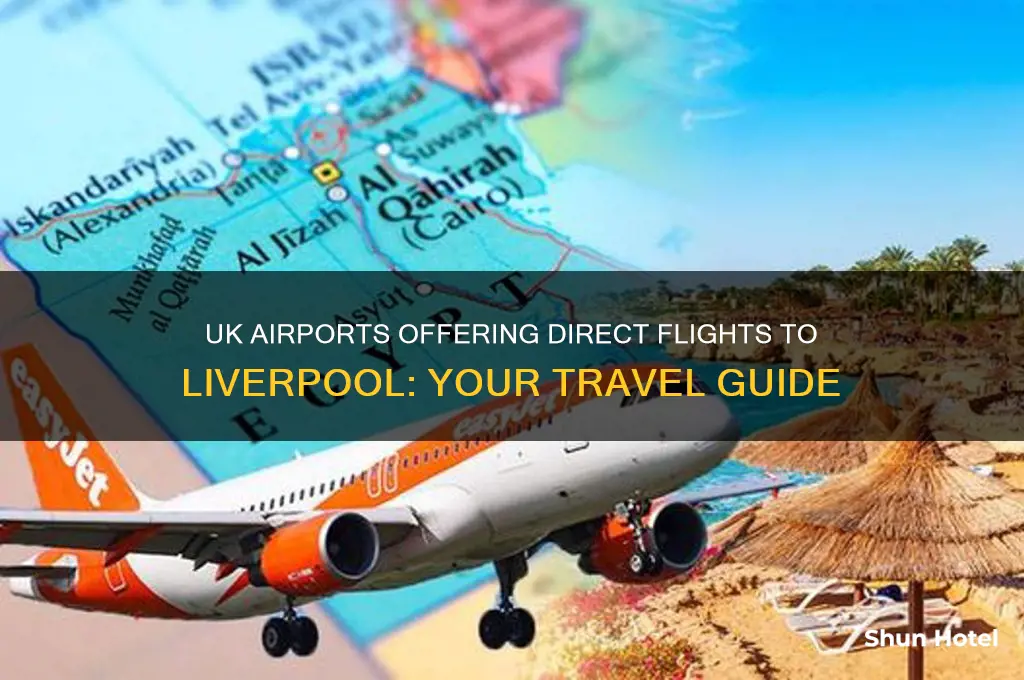 what uk airports fly to liverpool