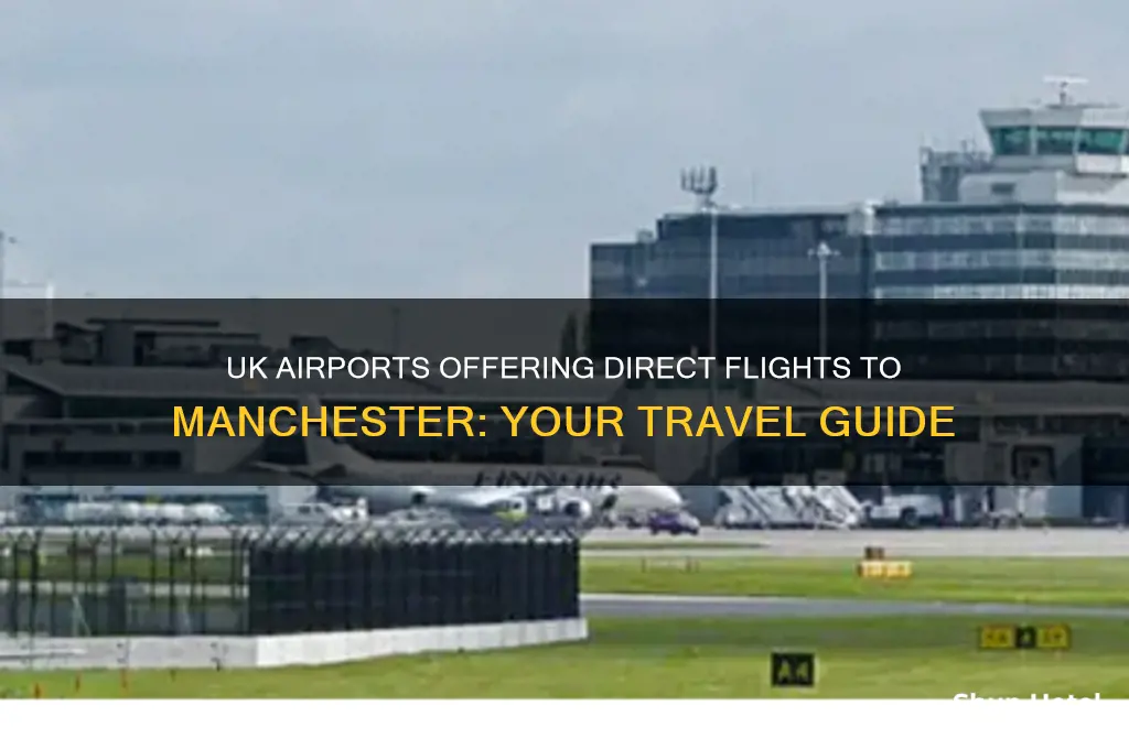 what uk airports fly to manchester