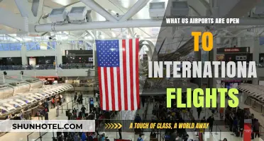 International Flights: Which U.S. Airports Are Currently Open?