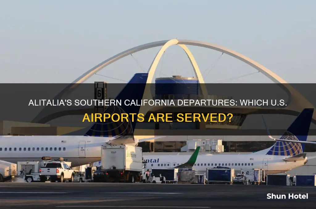 what us airports does alitalia fly out of so cal