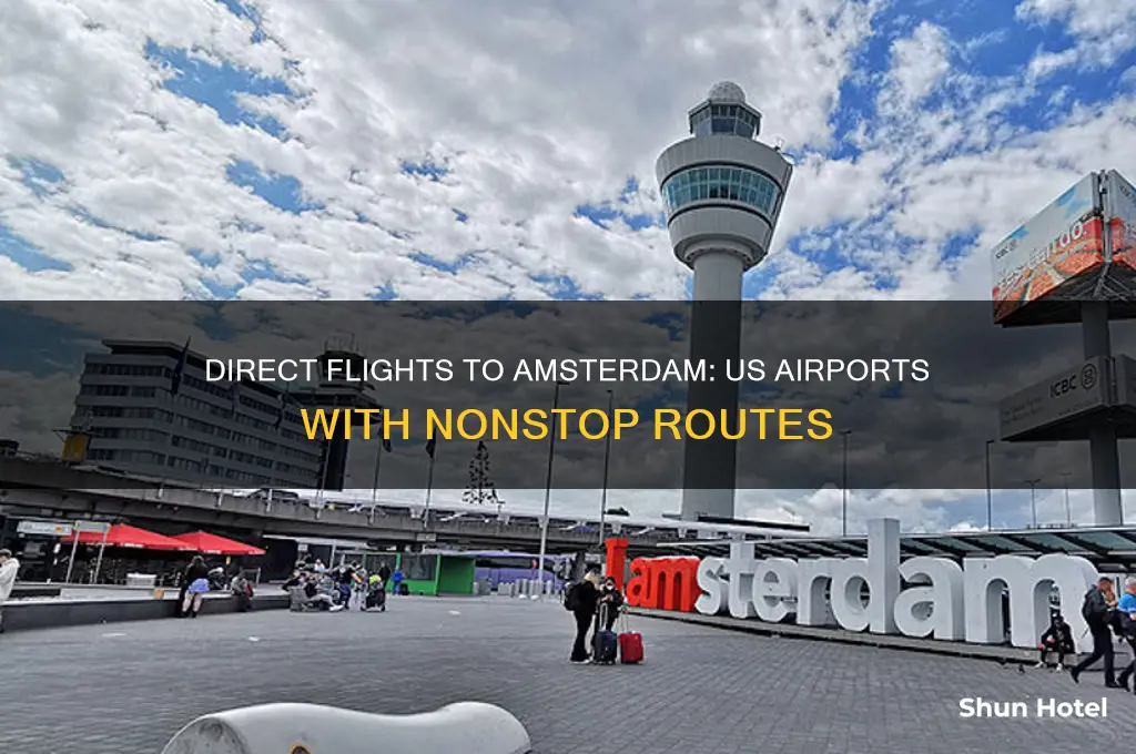what us airports fly direct to amsterdam