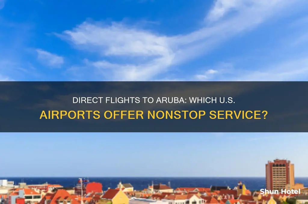 what us airports fly direct to aruba