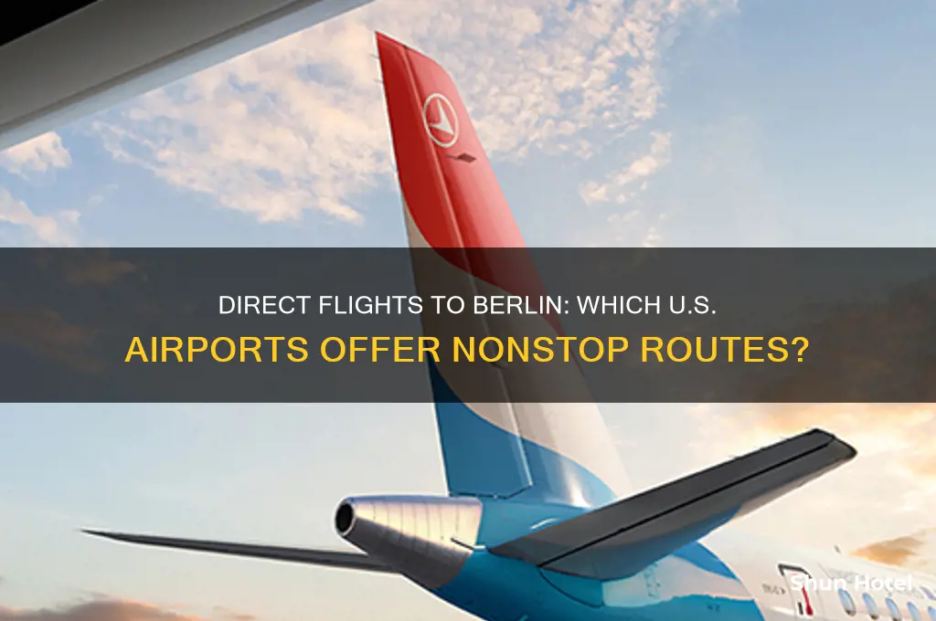 what us airports fly direct to berlin