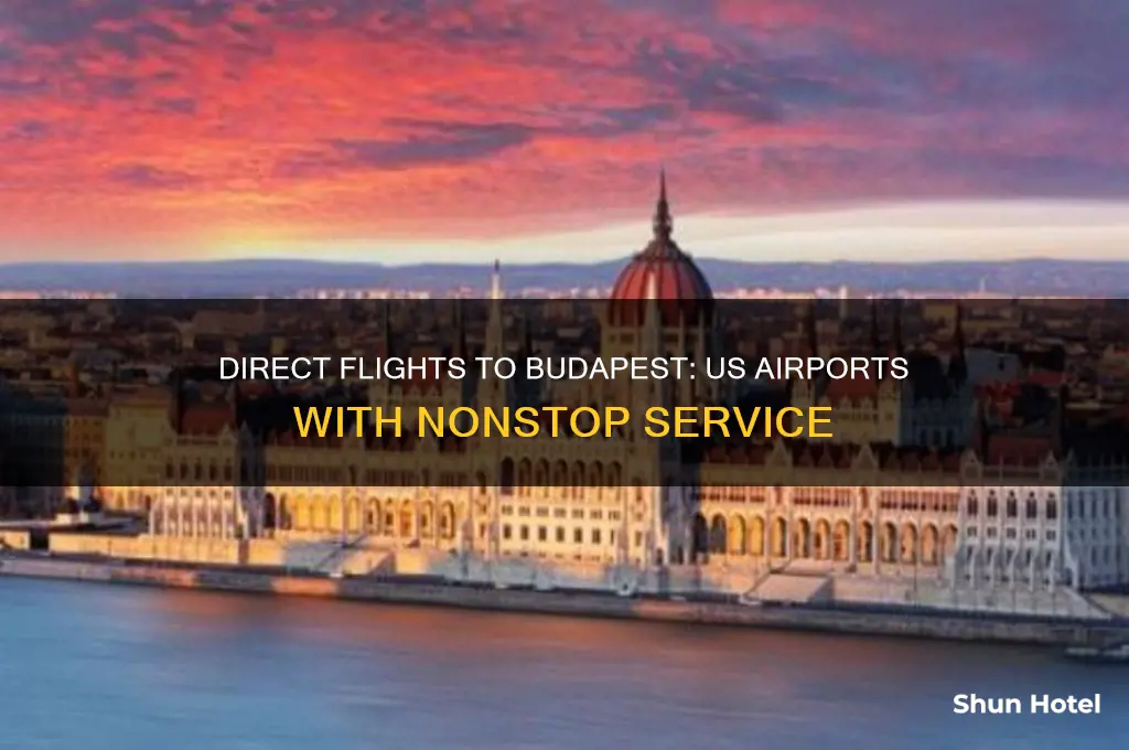 what us airports fly direct to budapest
