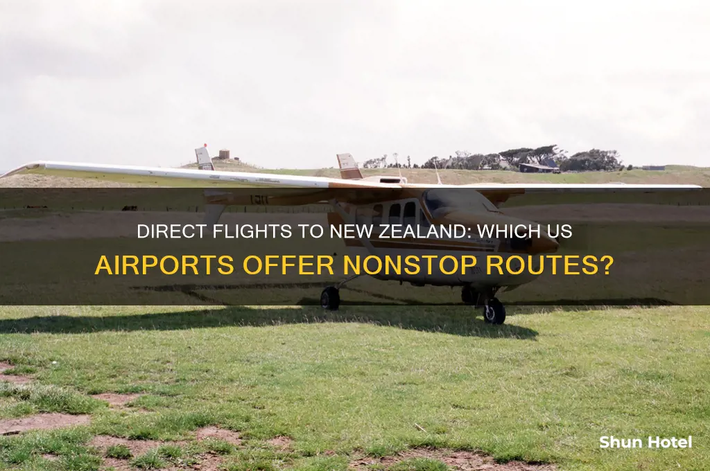 what us airports fly direct to new zealand