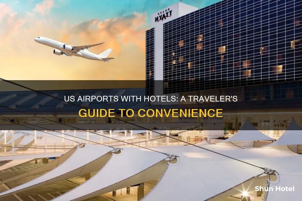 what us airports have a hotel