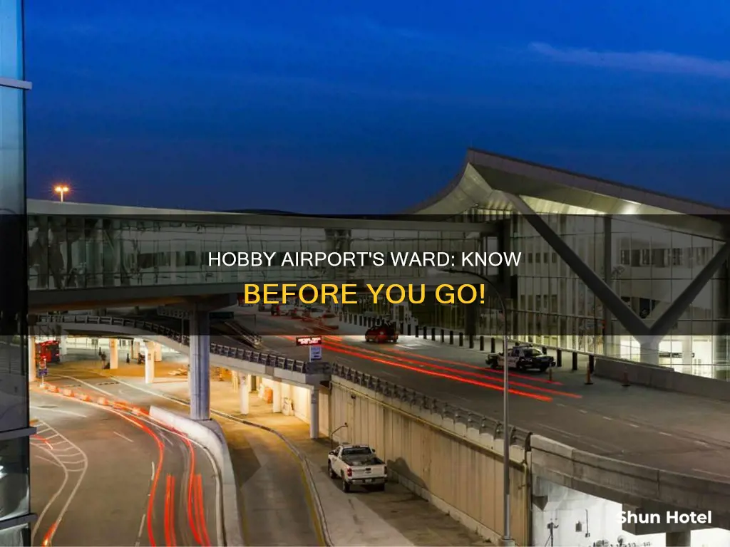 what ward is hobby airport in