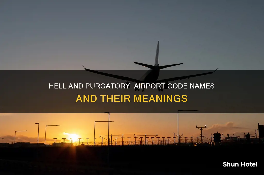 what was hell and purgatory airport