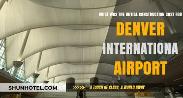 Denver International Airport's Initial Construction Cost: A Detailed Breakdown