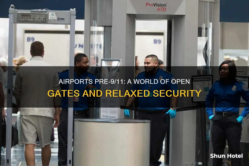 what were airports like before 911