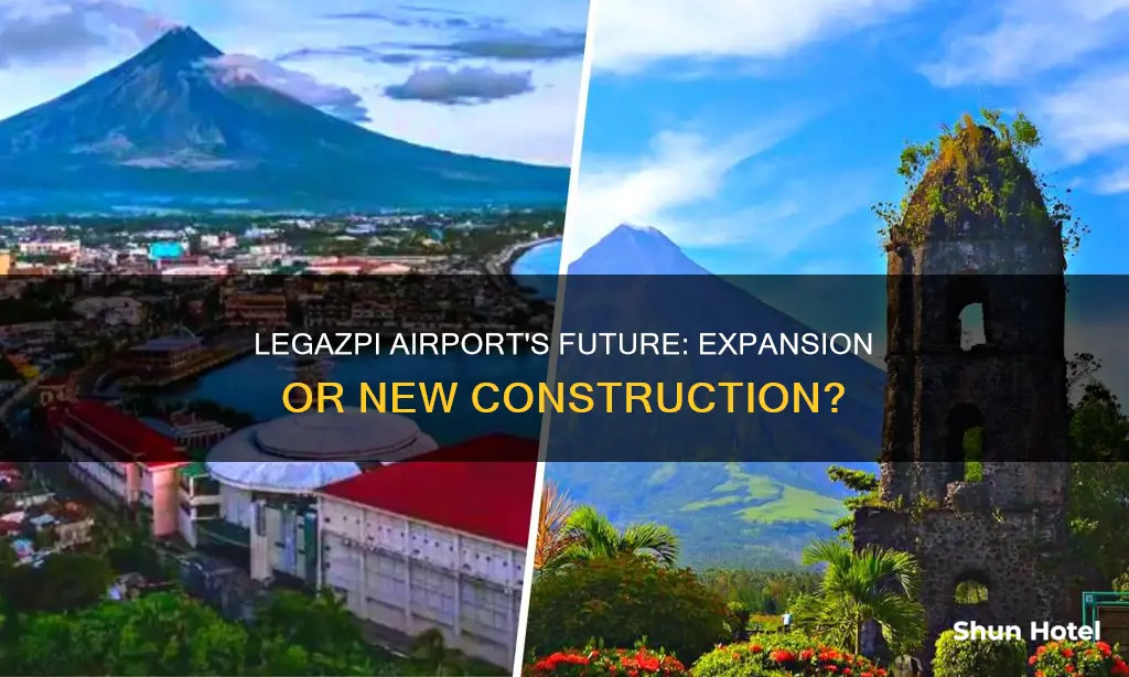 what will happen to legazpi airport