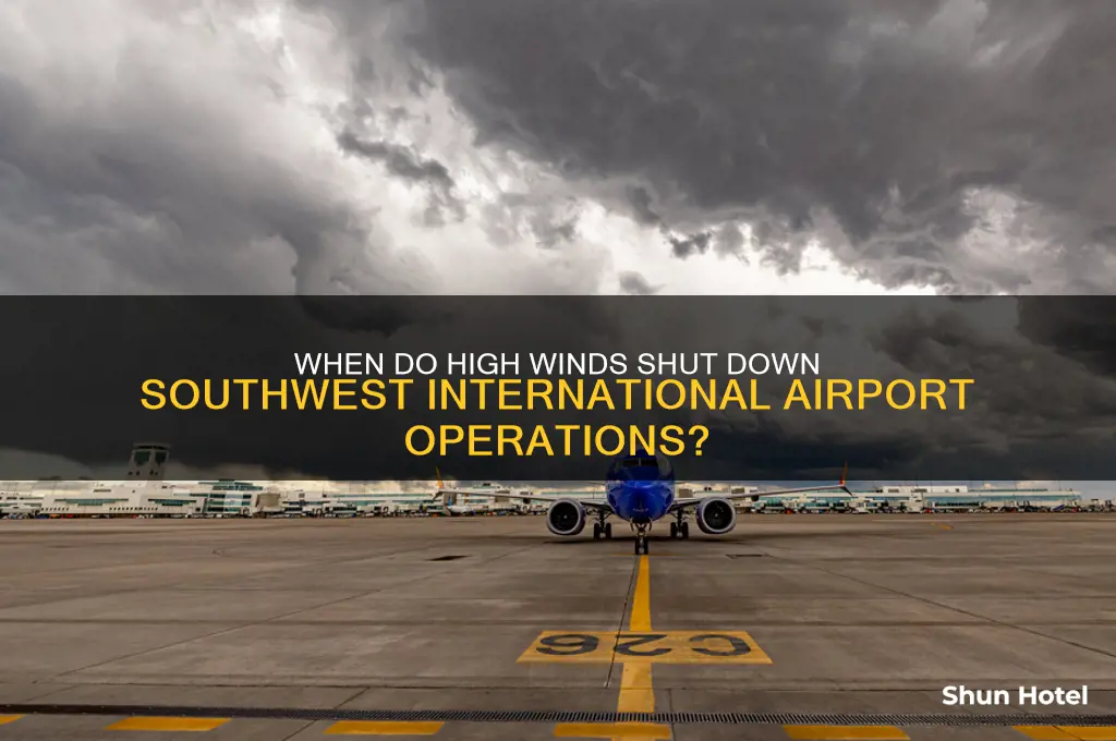 what wind speed closes southwest international airport