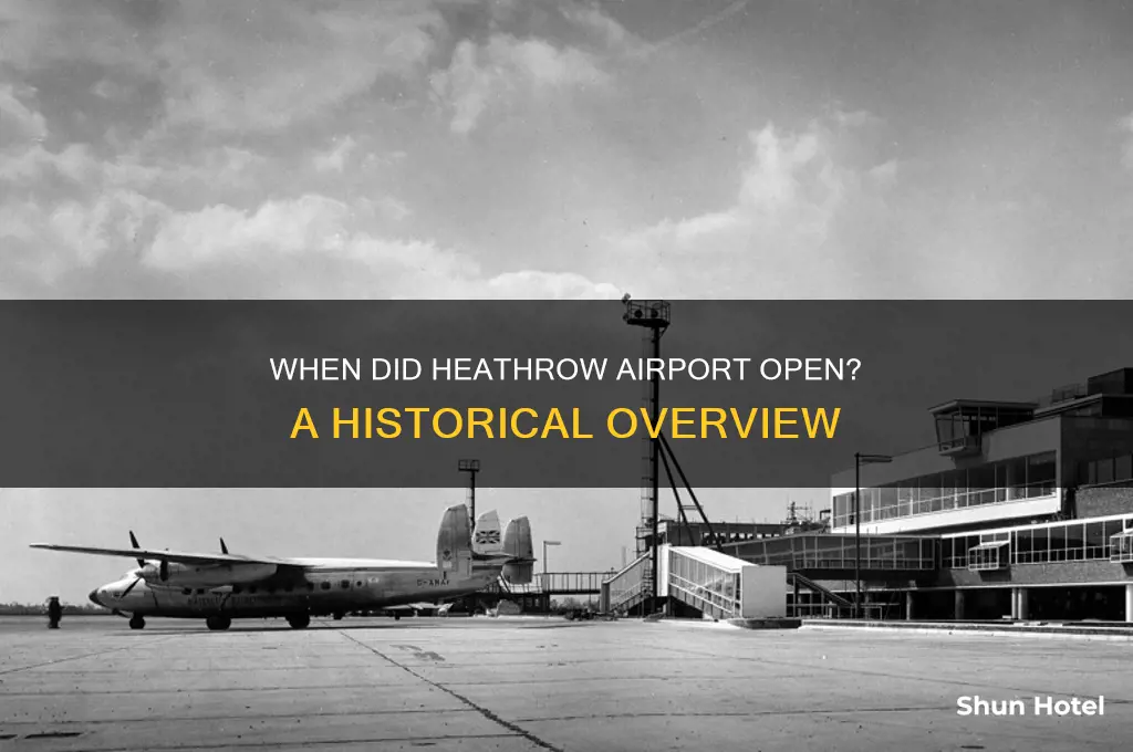 what year did heathrow airport open
